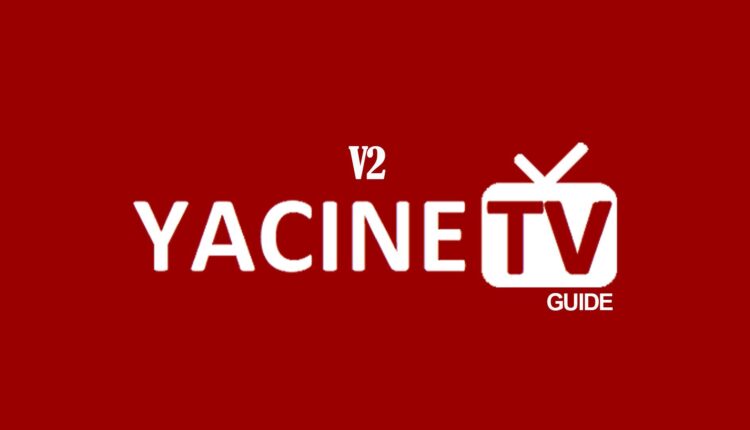 تطبيق ياسين تي في Yacine TV